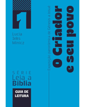 O criador e seu povo: Exposição panorâmica de Gênesis a Josué - Livro do Aluno