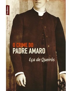 O CRIME DO PADRE AMARO (EDIÇÃO DE BOLSO)