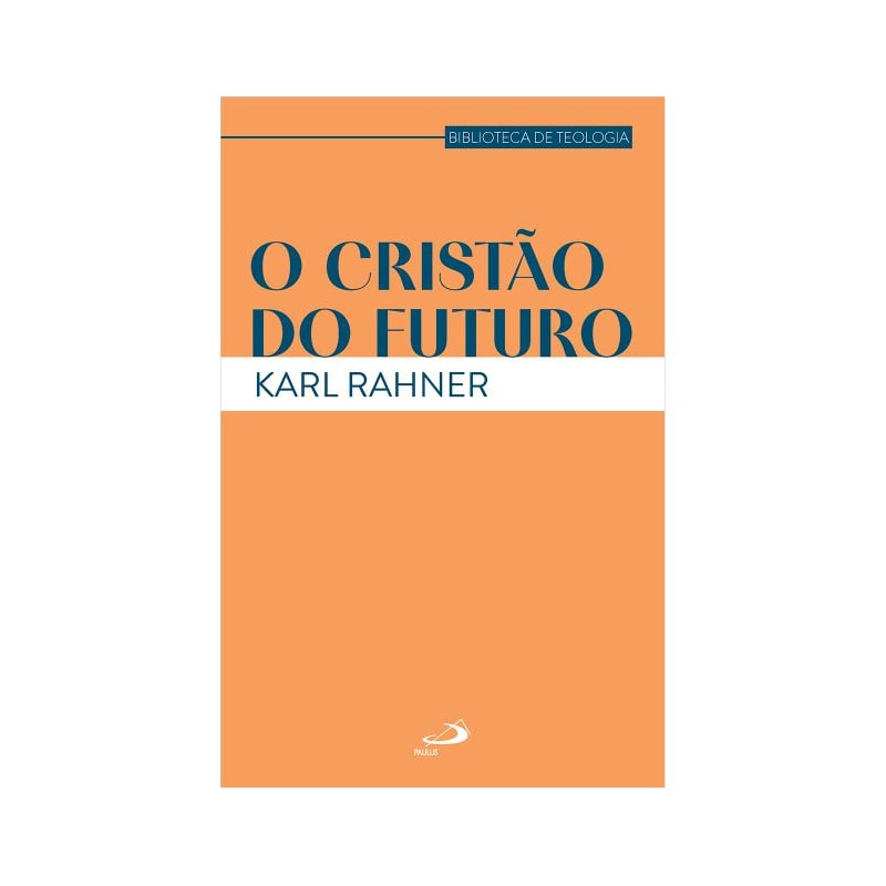 O CRISTÃO DO FUTURO