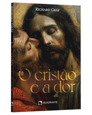 O CRISTÃO E A DOR