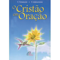 O CRISTÃO EM ORAÇÃO