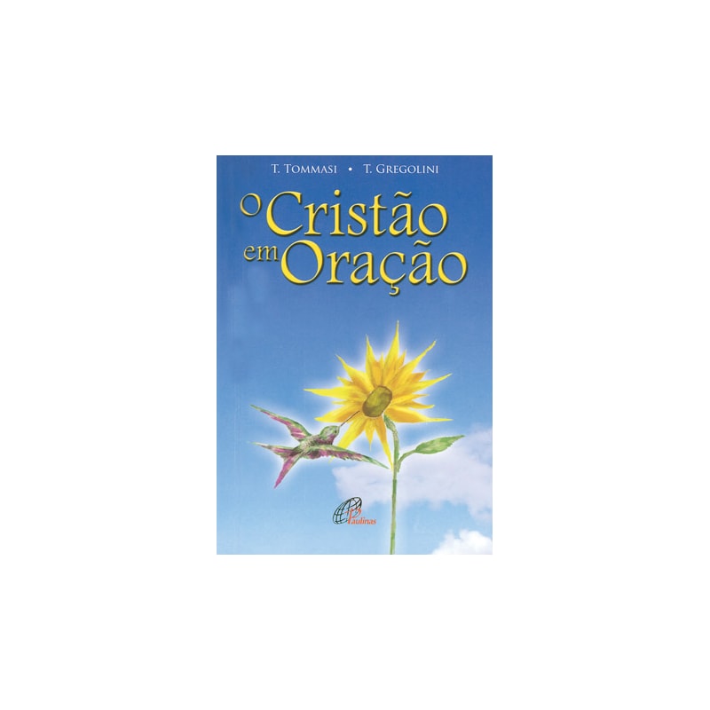O CRISTÃO EM ORAÇÃO