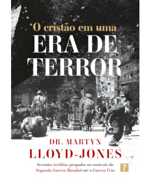 O CRISTÃO EM UMA ERA DE TERROR