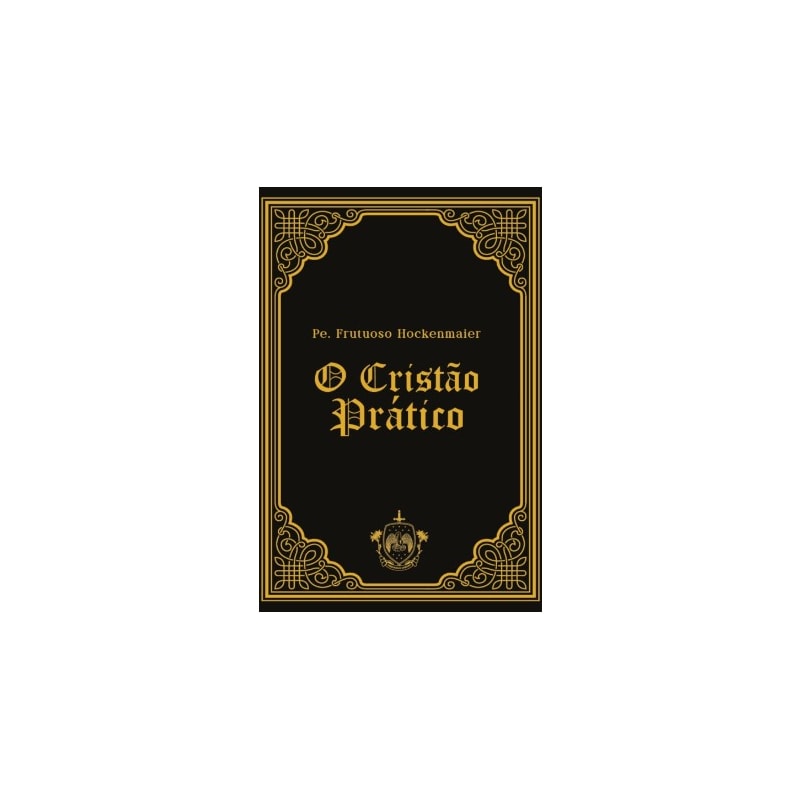 O CRISTÃO PRÁTICO