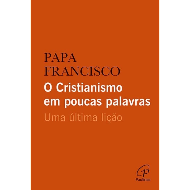 O CRISTIANISMO EM POUCAS PALAVRAS