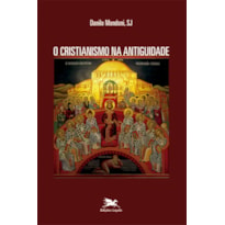 O CRISTIANISMO NA ANTIGUIDADE