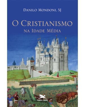 O CRISTIANISMO NA IDADE MÉDIA