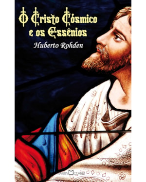 O CRISTO CÓSMICO E OS ESSÊNIOS