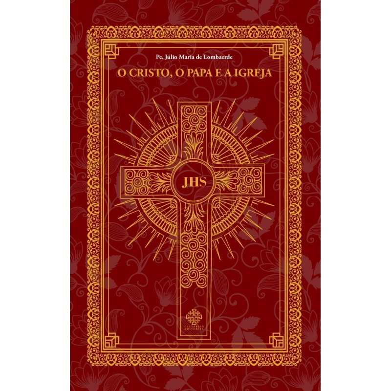 O CRISTO, O PAPA E A IGREJA