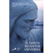 O CRISTO REDENTOR UNIVERSAL
