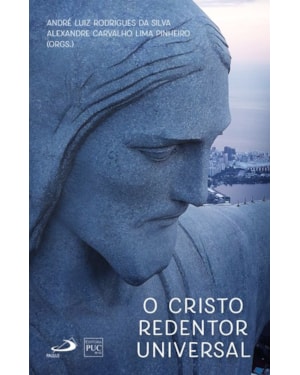 O CRISTO REDENTOR UNIVERSAL
                                                                