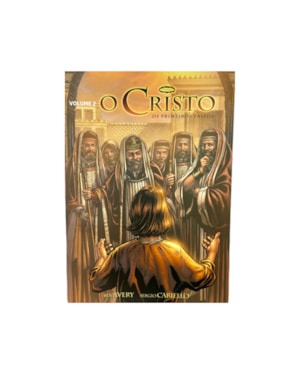 O CRISTO - VOLUME 2 - PRIMEIROS PASSOS - HISTÓRIA EM QUADRINHOS