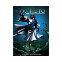 O CRISTO - VOLUME 6 - MULTIPLICAÇÃO E TRANSFIGURAÇÃO - HISTÓRIA EM QUADRINHOS