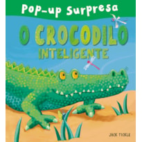 O CROCODILO INTELIGENTE