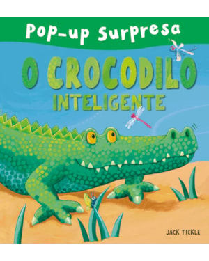 O CROCODILO INTELIGENTE