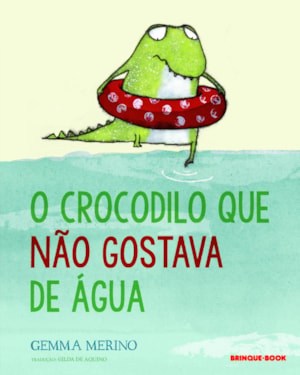 O CROCODILO QUE NÃO GOSTAVA DE ÁGUA