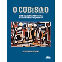 O CUBISMO - UMA REVOLUÇÃO ESTÉTICA - NASCIMENTO EXPANSÃO