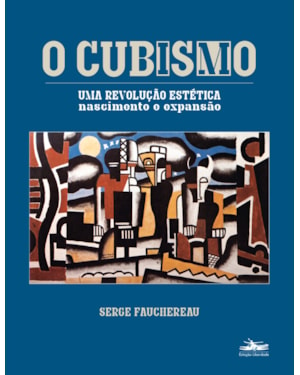 O CUBISMO: UMA REVOLUÇÃO ESTÉTICA - NASCIMENTO EXPANSÃO