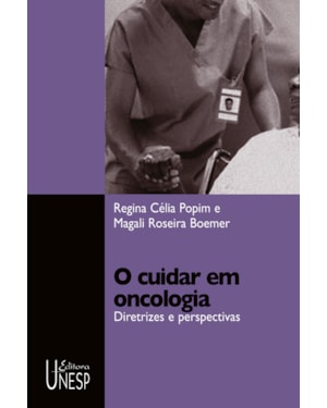 O CUIDAR EM ONCOLOGIA: DIRETRIZES E PERSPECTIVAS