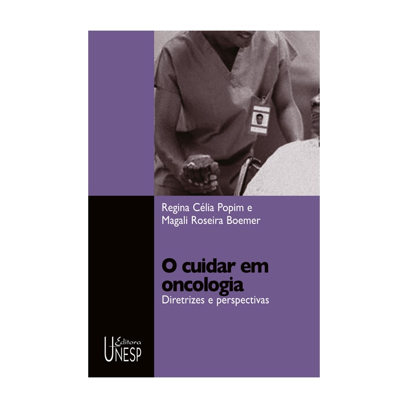 O CUIDAR EM ONCOLOGIA: DIRETRIZES E PERSPECTIVAS