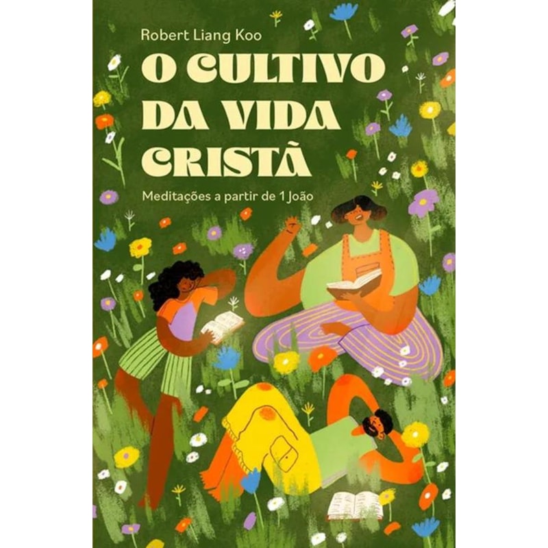 O CULTIVO DA VIDA CRISTÃ