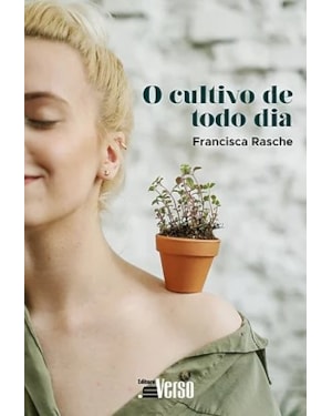 O CULTIVO DE TODO DIA