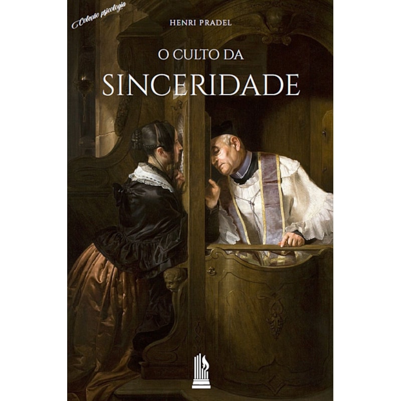 O CULTO DA SINCERIDADE