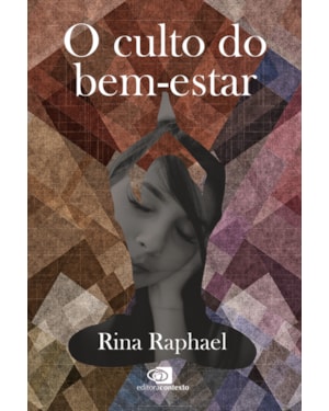 O CULTO DO BEM-ESTAR