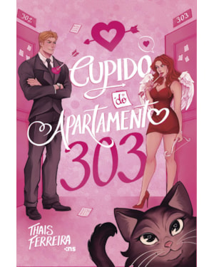 O CUPIDO DO APARTAMENTO 303