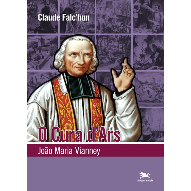 O CURA DARS: JOÃO MARIA VIANNEY