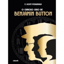 O CURIOSO CASO DE BENJAMIN BUTTON