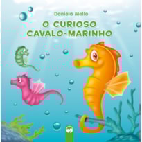 O CURIOSO CAVALO-MARINHO: LITERATURA ENCANTADA