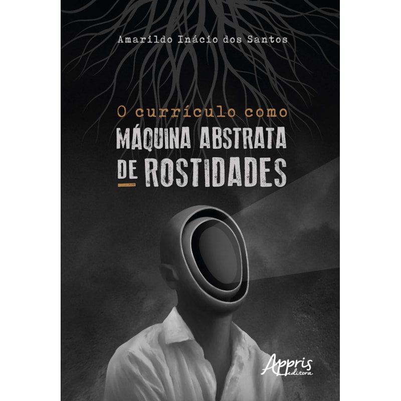 O CURRÍCULO COMO MÁQUINA ABSTRATA DE ROSTIDADES
