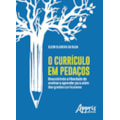 O CURRÍCULO EM PEDAÇOS