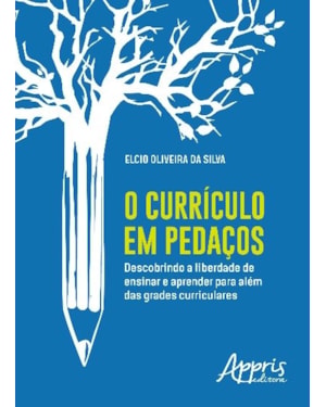 O CURRÍCULO EM PEDAÇOS