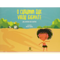 O CURUMIM QUE VIROU GIGANTE