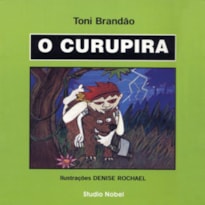 O CURUPIRA : LENDAS BRASILEIRAS