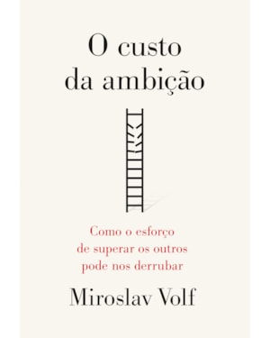 O CUSTO DA AMBIÇÃO: COMO O ESFORÇO DE SUPERAR OS OUTROS PODE NOS DERRUBAR