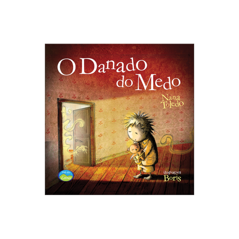 O DANADO DO MEDO - CASA DOS SENTIMENTOS