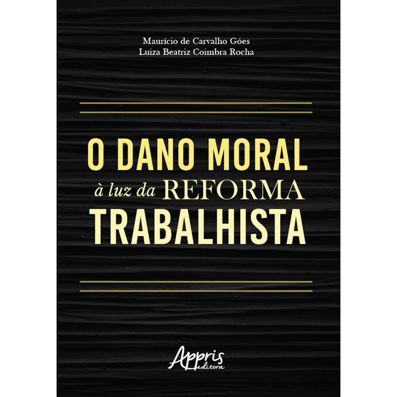 O DANO MORAL À LUZ DA REFORMA TRABALHISTA