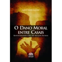 O dano moral entre casais: responsabilidade civil nas relações afetivas