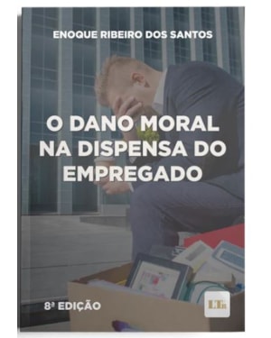 O DANO MORAL NA DISPENSA DO EMPREGADO