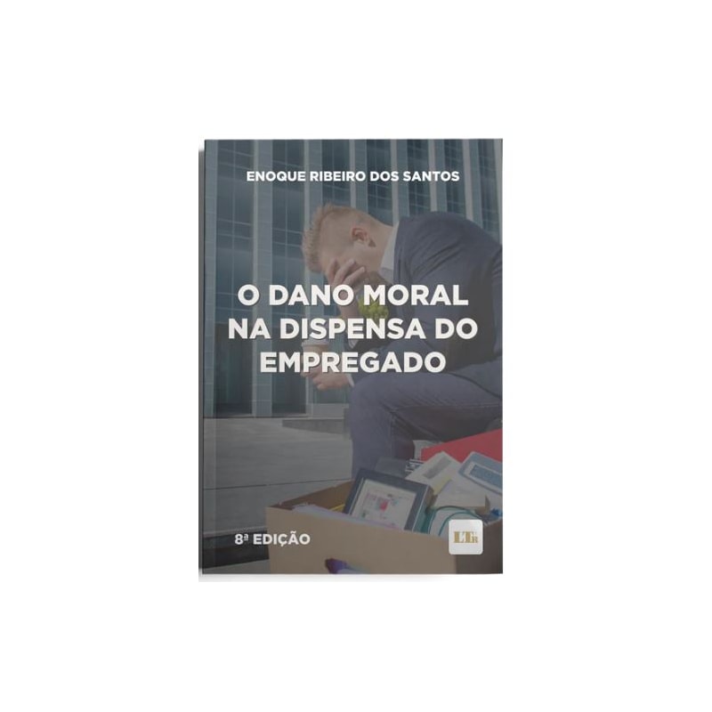 O DANO MORAL NA DISPENSA DO EMPREGADO