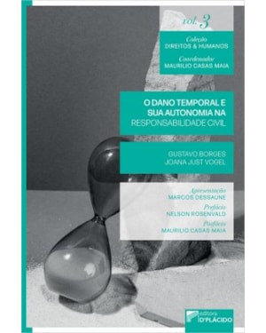 O DANO TEMPORAL E SUA AUTONOMIA NA RESPONSABILIDADE CIVIL
