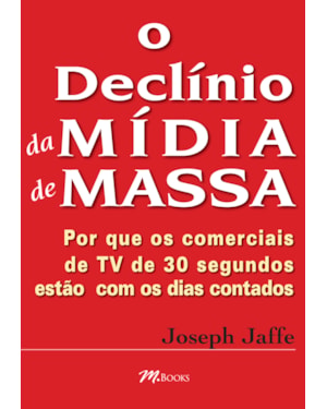 O Declínio Da Mídia De Massa