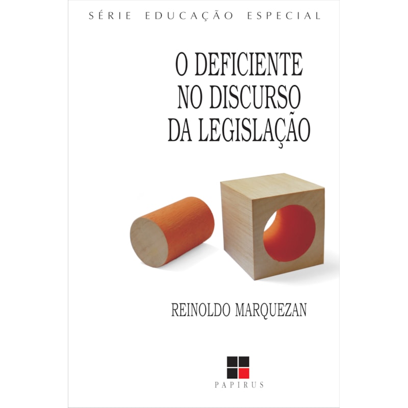 O DEFICIENTE NO DISCURSO DA LEGISLAÇÃO