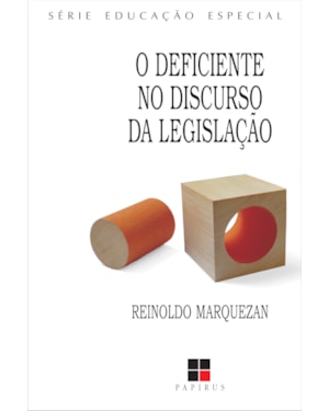 O DEFICIENTE NO DISCURSO DA LEGISLAÇÃO