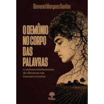 O DEMÔNIO NO CORPO DAS PALAVRAS