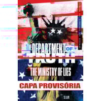 O Departamento da Verdade vol. 2: o ministério das mentiras