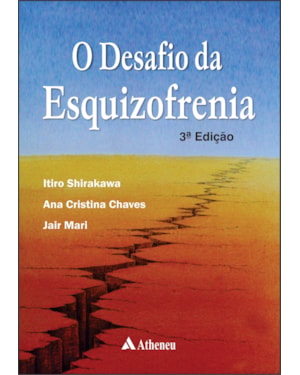 O desafio da esquizofrenia